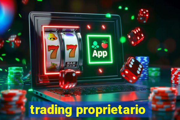 trading proprietario